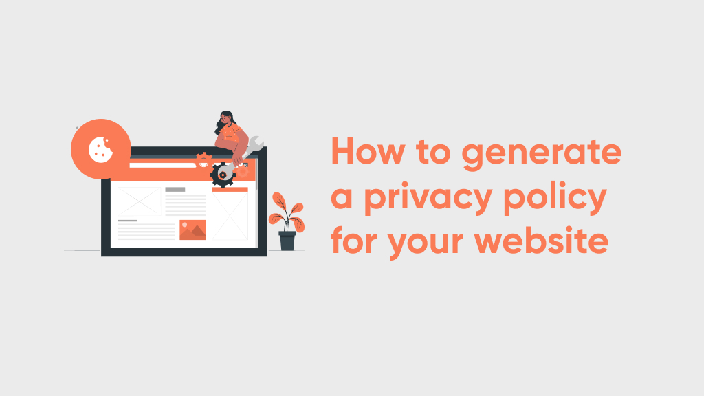 Featured image of How To Generate a Privacy Policy For Your Website