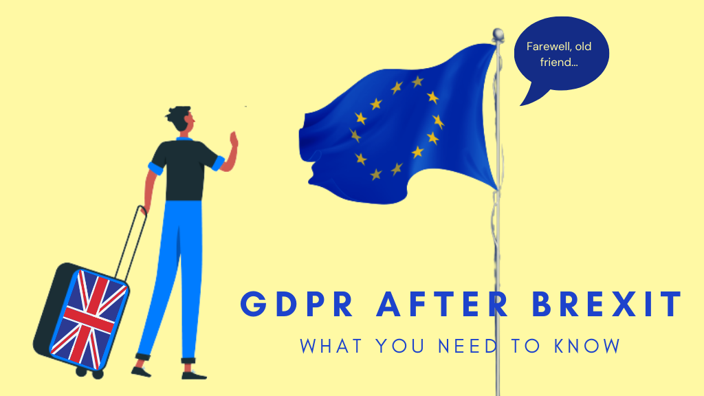 Featured image of GDPR and Brexit: What You Need To Know