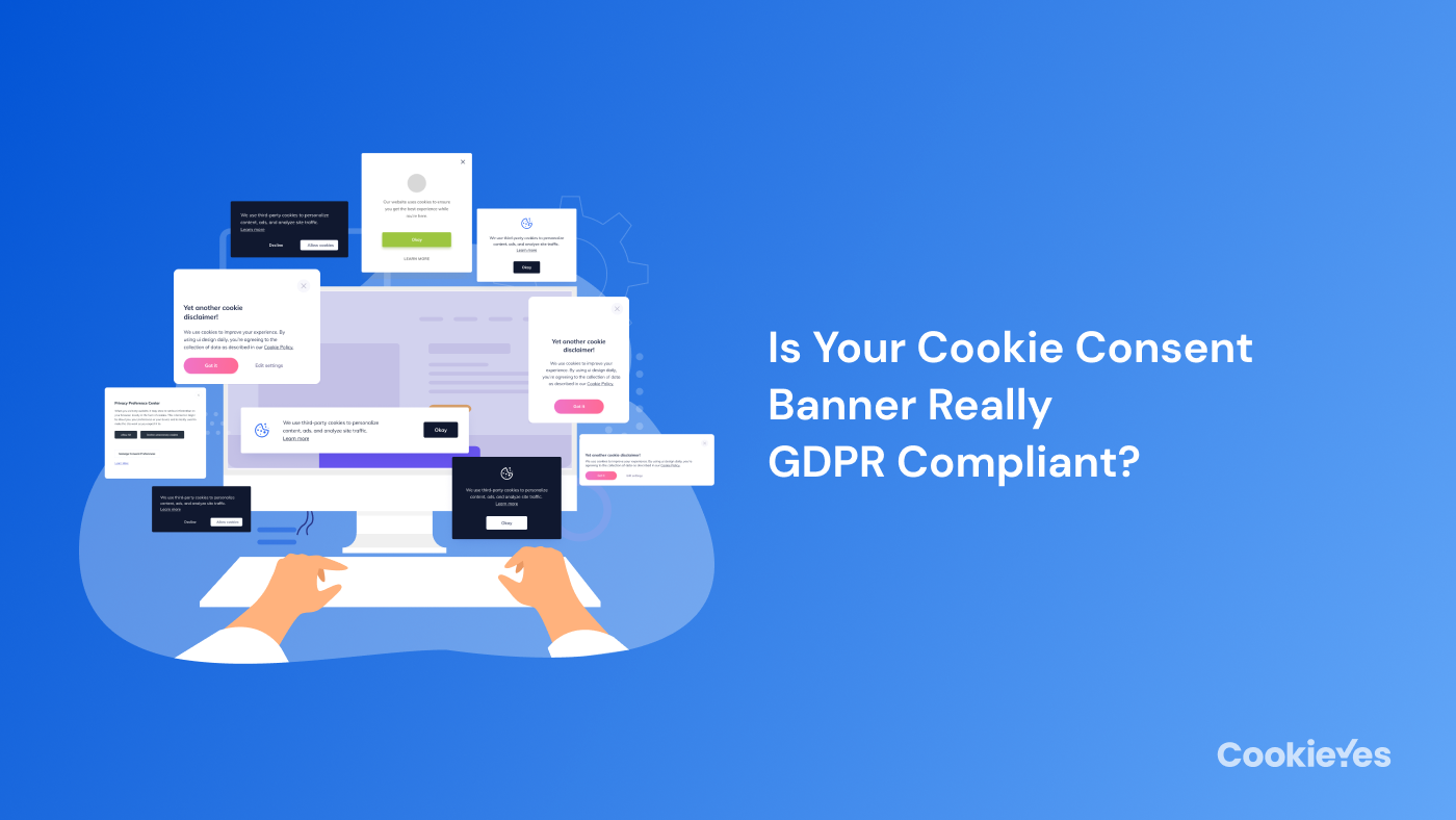 Featured image of How to Create a GDPR Compliant Cookie Consent Banner