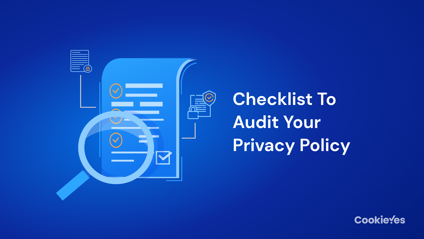 Checklist to Audit Privacy Policy For Your Website