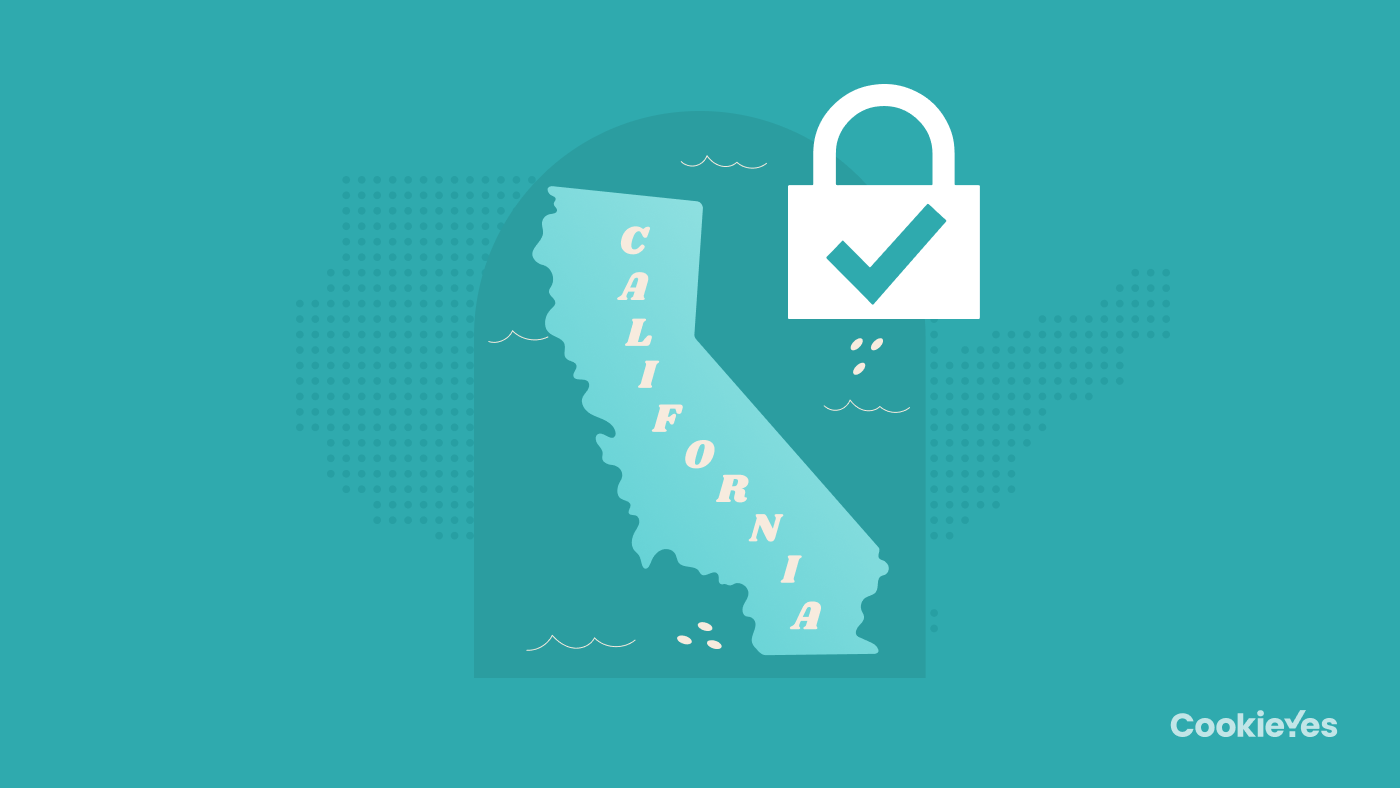 Featured image of The Complete Guide to California Privacy Rights Act (CPRA) [with Infographics]