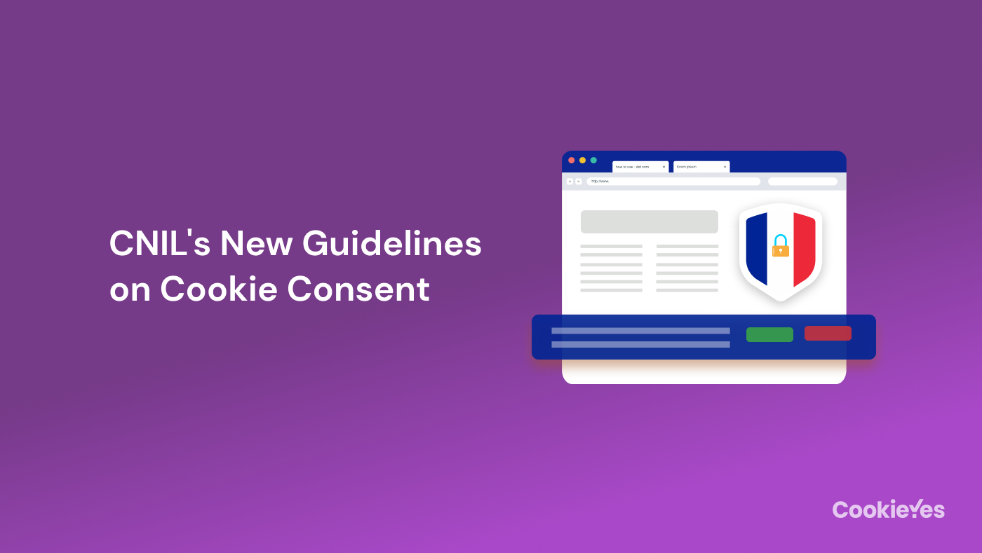 Featured image of CNIL’s New Guidelines and Recommendations On Cookie Consent