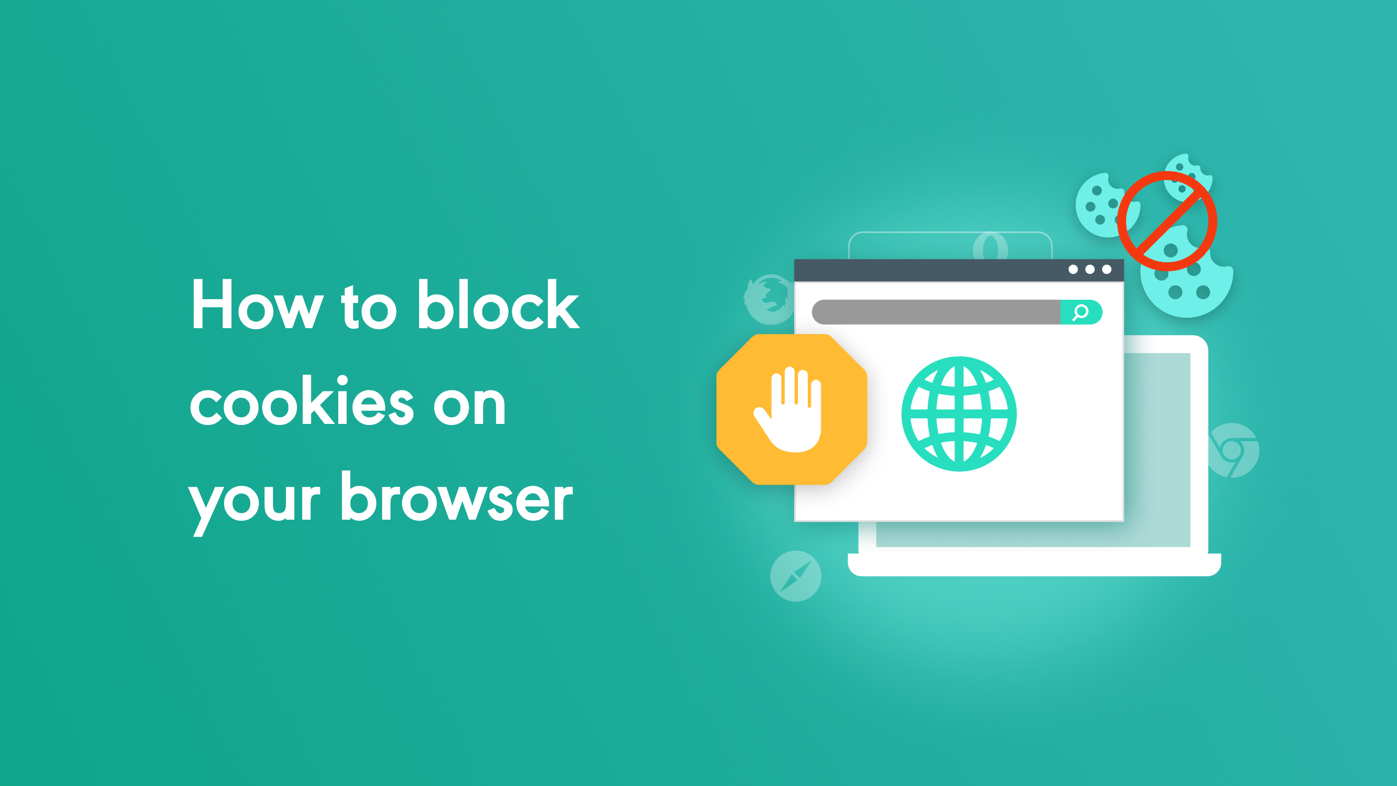 How to Block Cookies on Your Browser