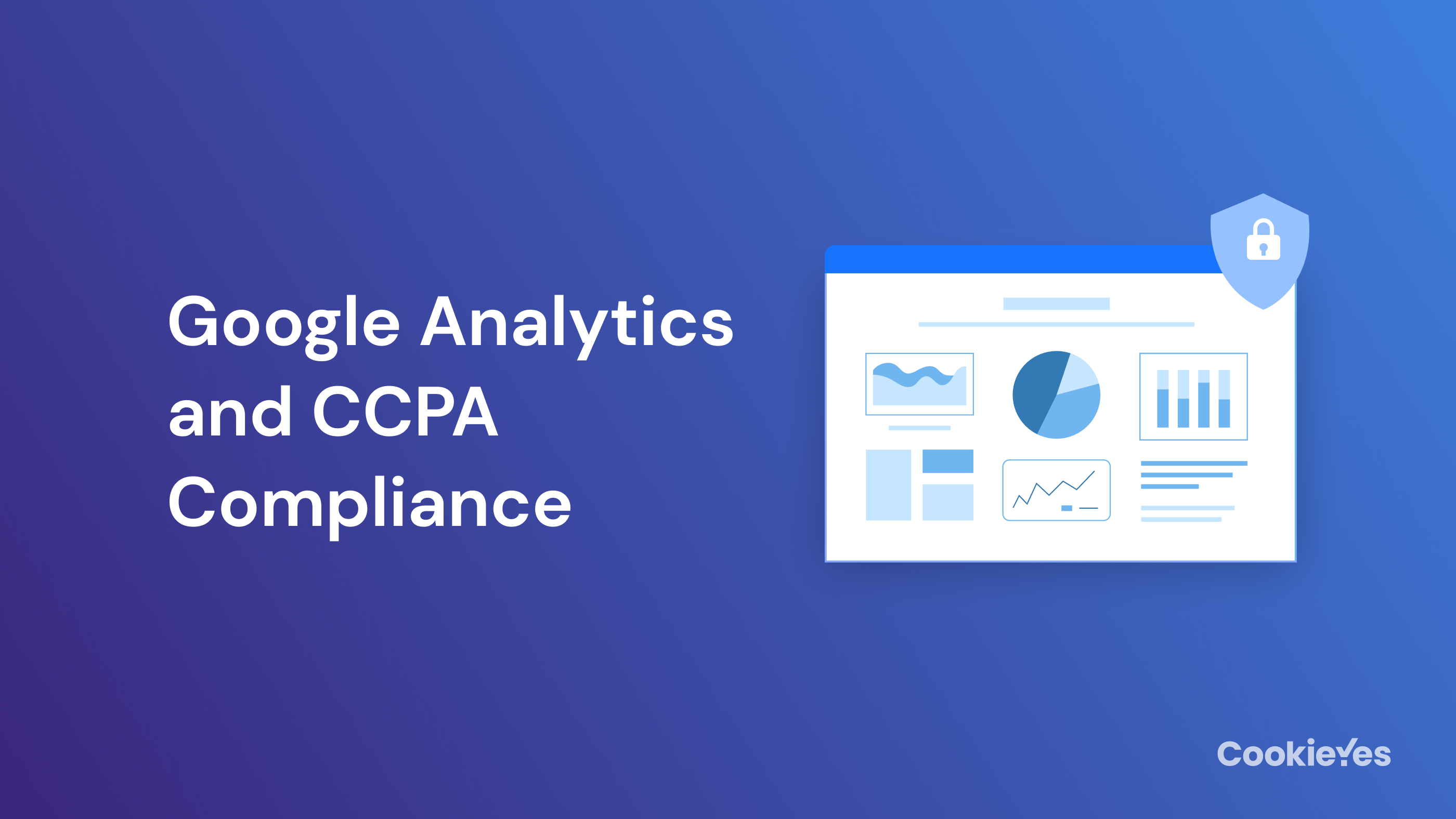 Featured image of How to make Google Analytics CCPA Compliant
