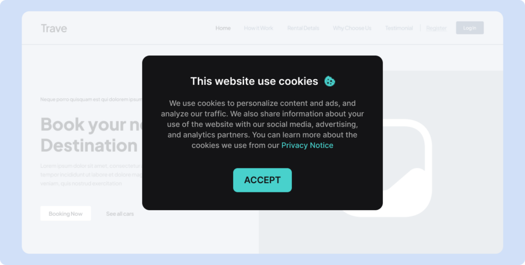 A cookie wall that forces user to accept cookies to access the website.